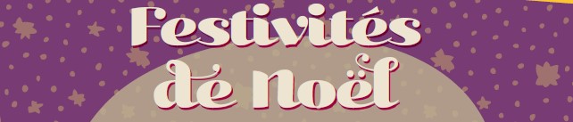 Festivités de Noël – jeudi 19 décembre – Dès 16h30