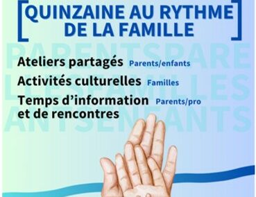 Quinzaine au rythme de la famille – Du 27 mai au 10 juin – Eybens