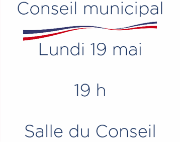 Conseil municipal – Lundi 19 mai – 19 h – Mairie de Poisat