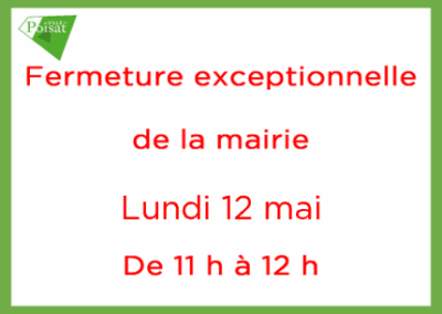 Fermeture exceptionnelle de la mairie – Lundi 12 mai – De 11 h à 12 h