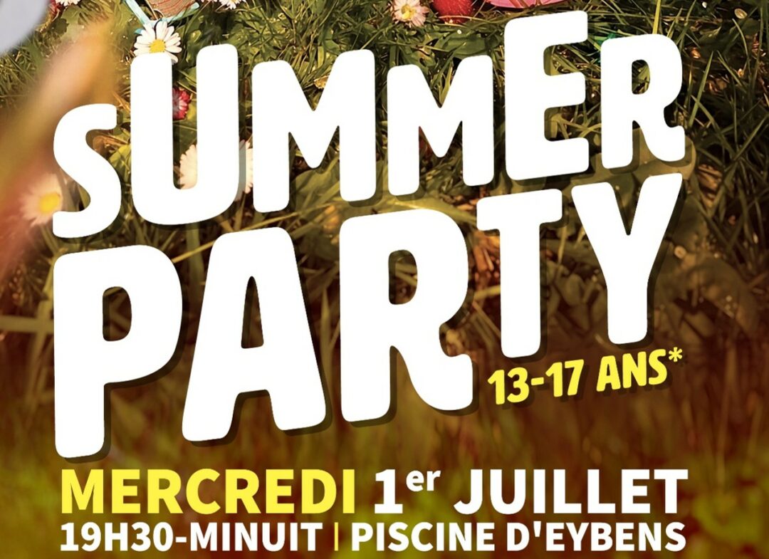 Summer party – Pour les 13/17 ans – Mercredi 1er juillet – Piscine d&rsquo;Eybens