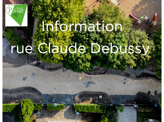 Information aux riverains et usagers de la rue Debussy
