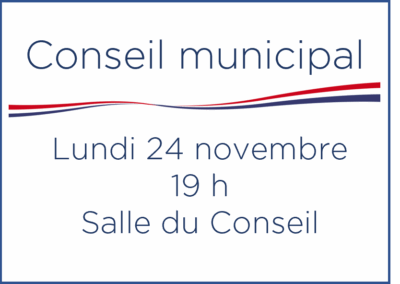 Conseil municipal – Lundi 24 novembre – 19 h – En mairie