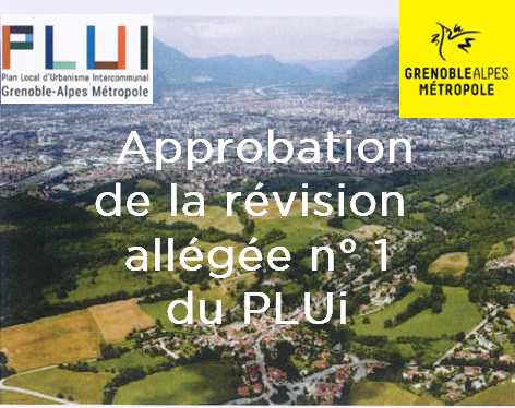 Approbation de la révision allégée n° 1 du Plan Local d’Urbanisme intercommunal (PLUi) de Grenoble-Alpes Métropole