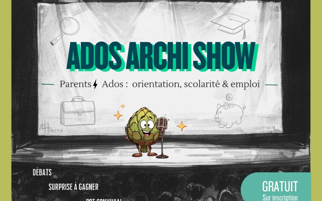 Ados Archi Show sur les thèmes de l&rsquo;orientation, la scolarité et l’emploi – Samedi 18 avril – De 15 h à 17 h 30 – CLC Eybens