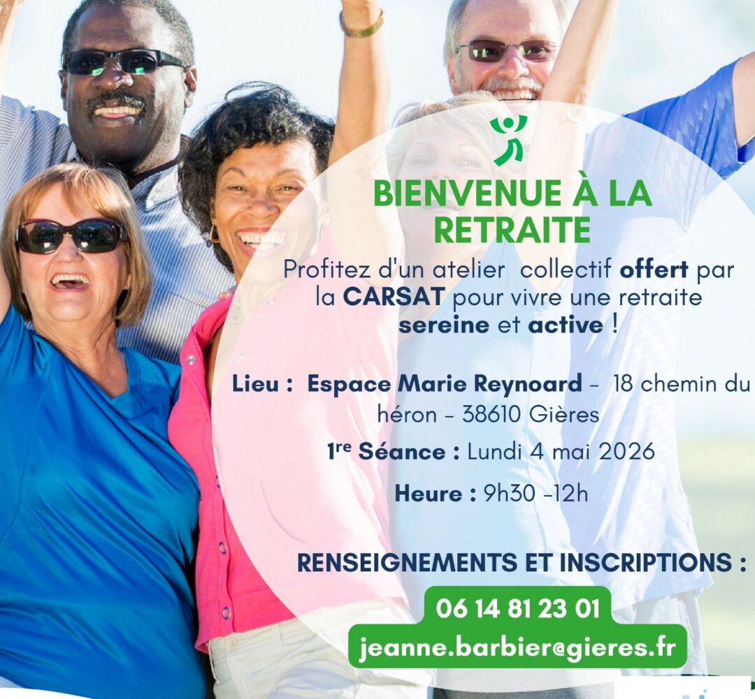 Ateliers « Bienvenue à la retraite » – À partir du 4 mai – Gières Sur inscription