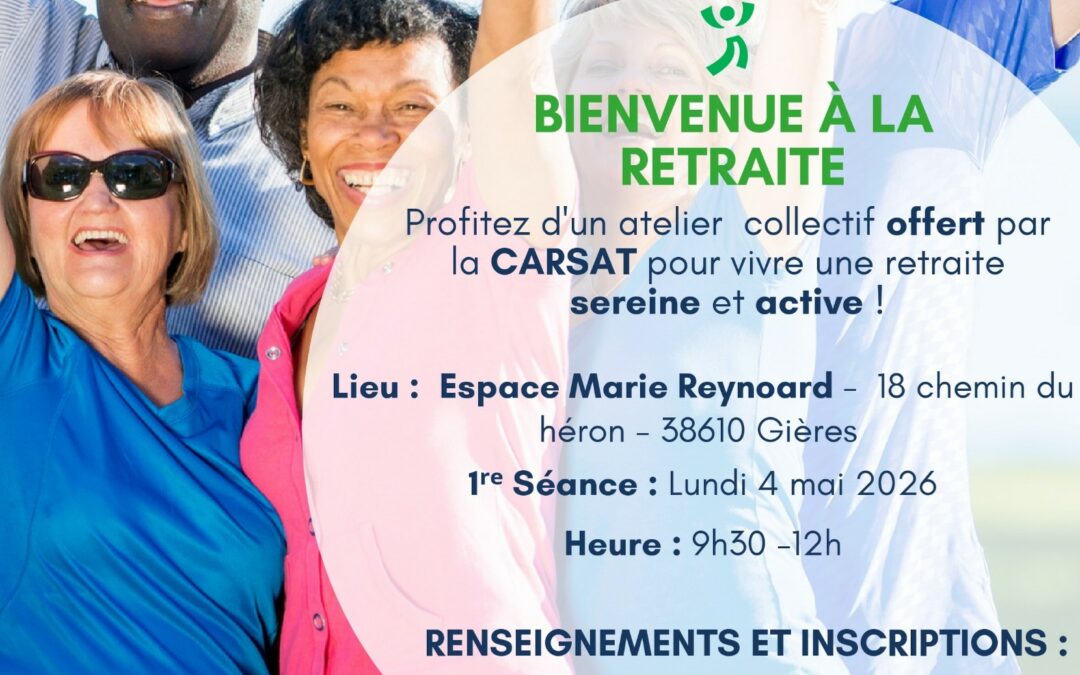 Ateliers « Bienvenue à la retraite » – À partir du 4 mai – Gières Sur inscription