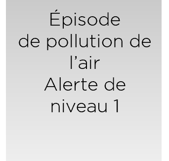 Épisode de pollution atmosphérique – Alerte niveau 1 – Restrictions de circulation et autres