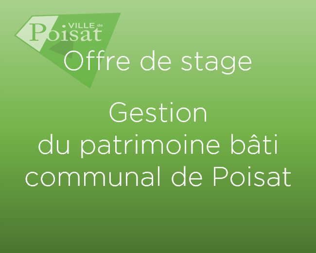 Offre de stage – Gestion du patrimoine bâti communal de Poisat – Clôture des candidatures : lundi 30 novembre